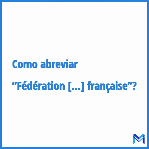 Como abreviar ”Fédération nationale de la presse française”?