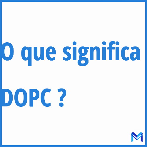 Cosa significa “DOPC”?