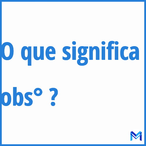 Cosa significa “obs°”?