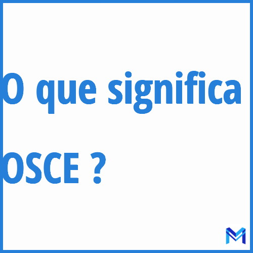 Cosa significa “OSCE”?