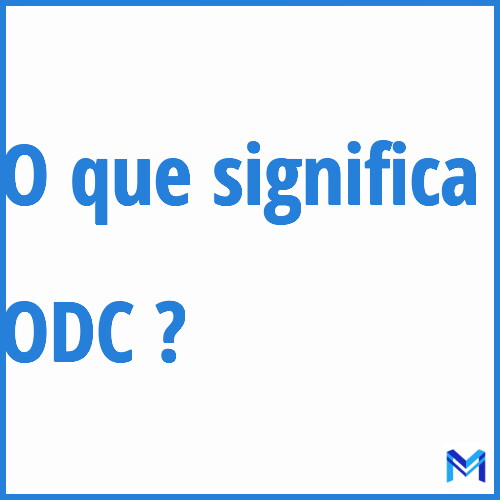 Cosa significa “ODC”?